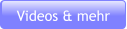Videos & mehr