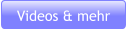 Videos & mehr