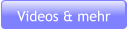Videos & mehr