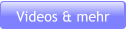 Videos & mehr