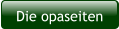 Die opaseiten