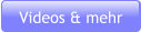 Videos & mehr